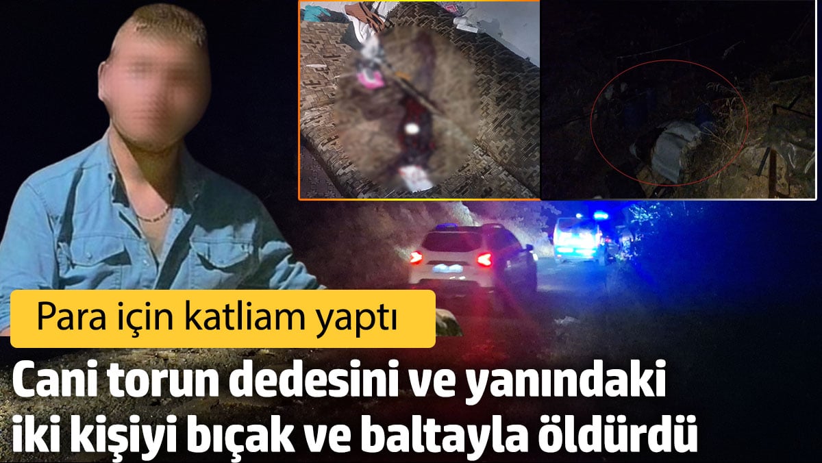 Bursa da vahşi cinayet! Cani torun dedesini ve yanındaki iki kişiyi öldürdü